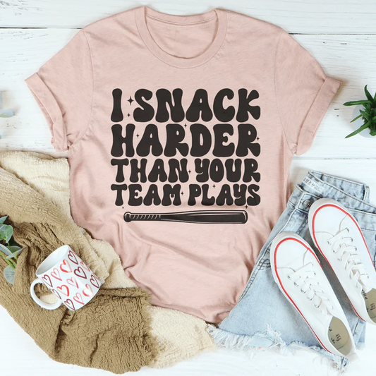 I Snack Harder Than Your Team Plays funny sports mom shirt